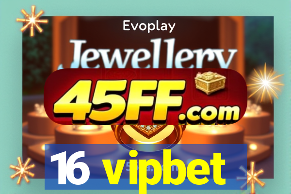 16 vipbet